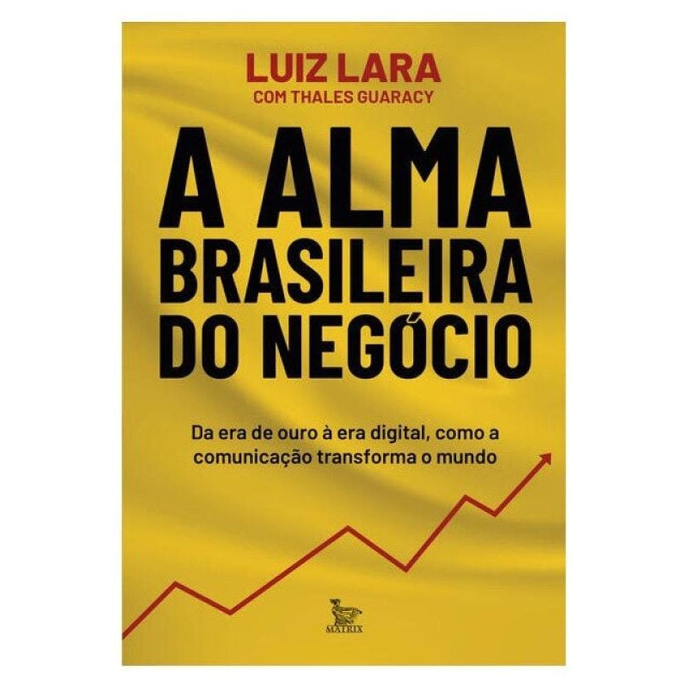A Alma Brasileira Do Negócio