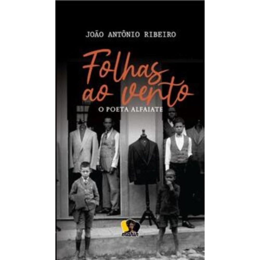 Folhas Ao Vento - O Poeta Alfaiate