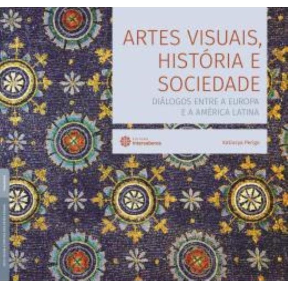 Artes visuais, história e sociedade