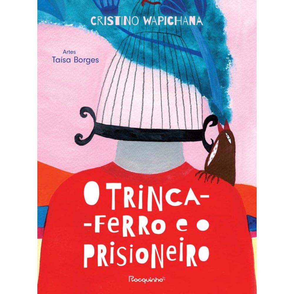 O trinca-ferro e o prisioneiro