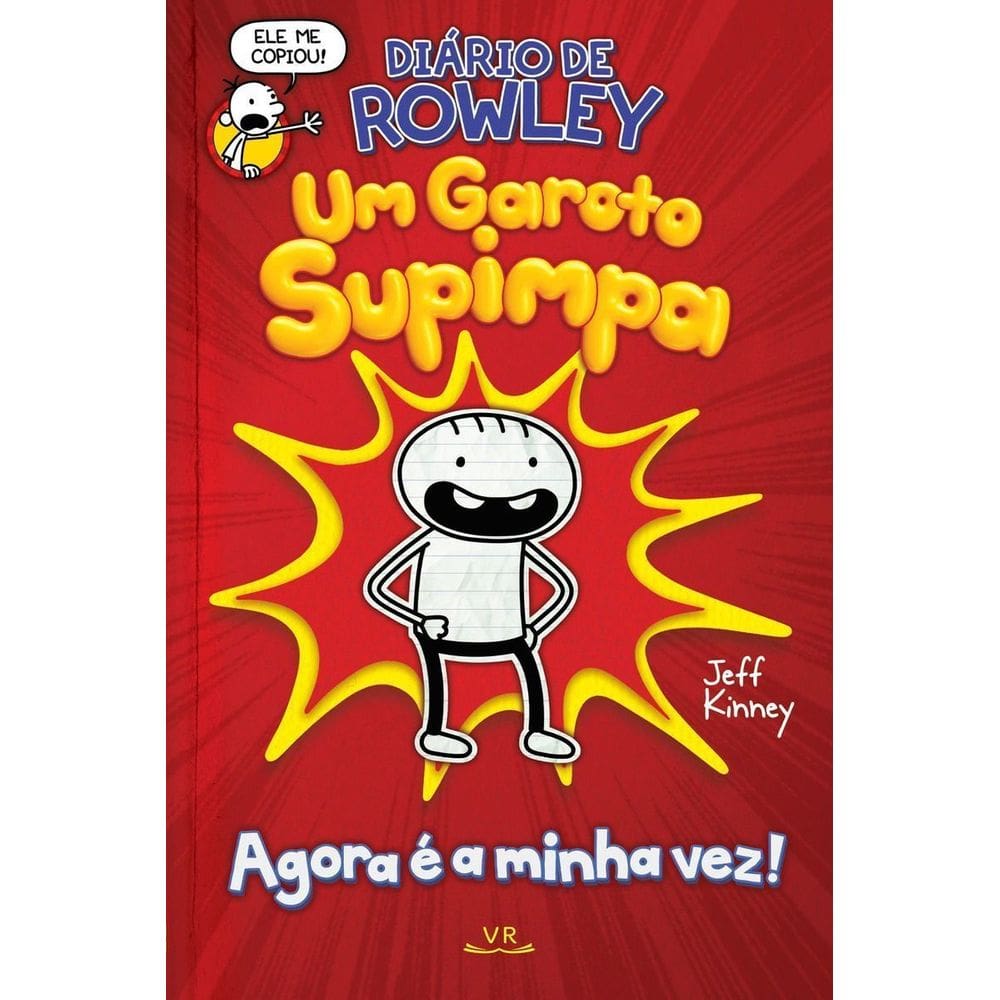 Diário de Rowley - Um Garoto Supimpa - Agora é Minha Vez