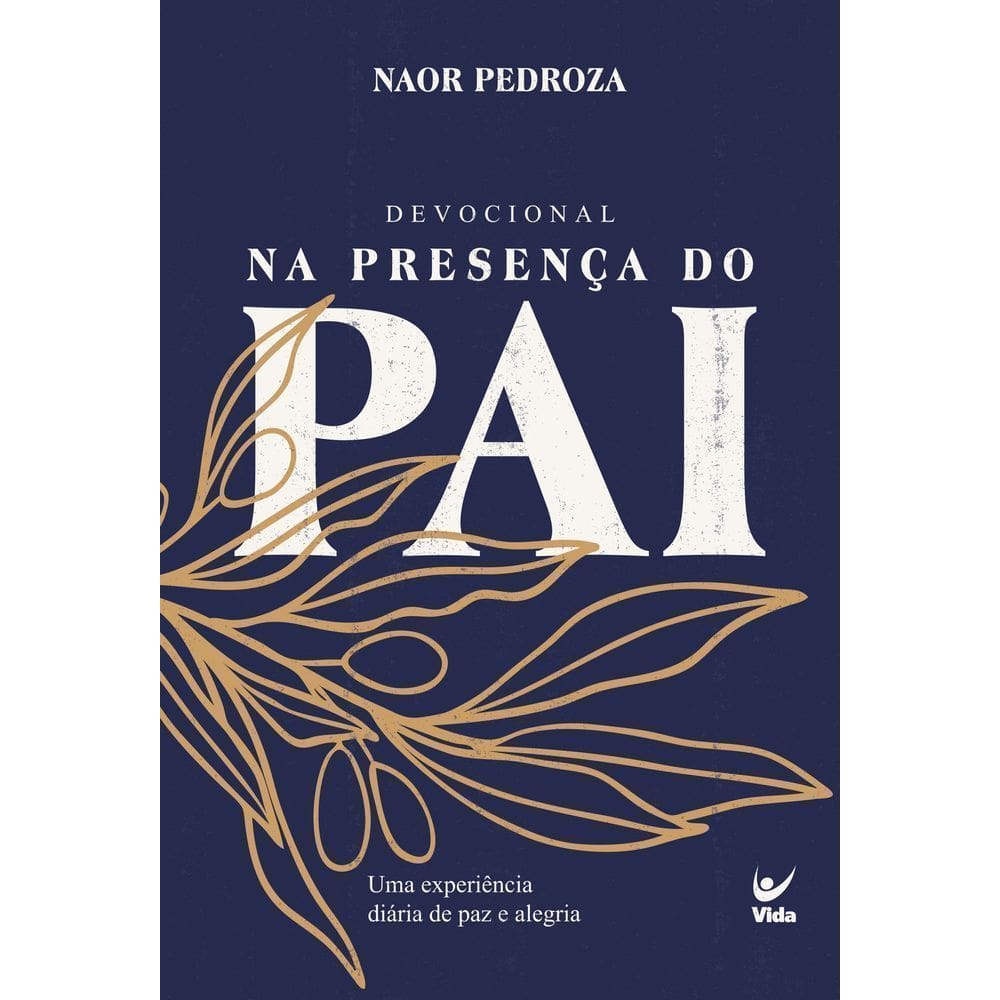 Devocional - Na Presença do Pai - 2026 - Uma Experiência Diária de Paz e Alegria