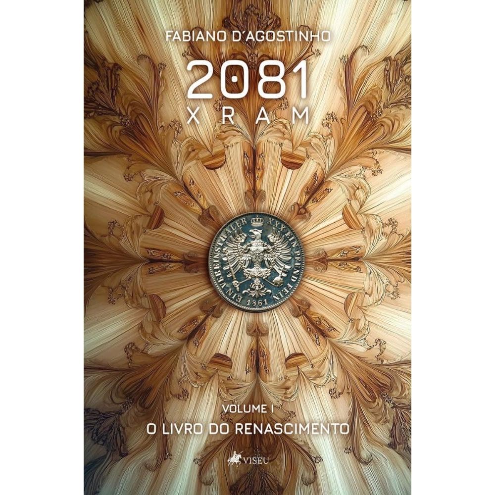 2081 XRAM Volume 1:O livro do Renascimento