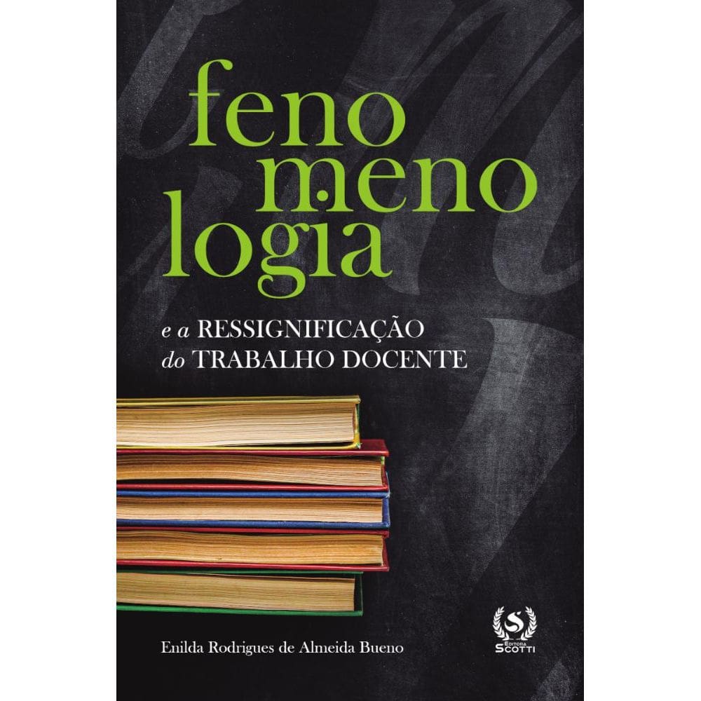 Fenomenologia:e a ressignificação do trabalho docente