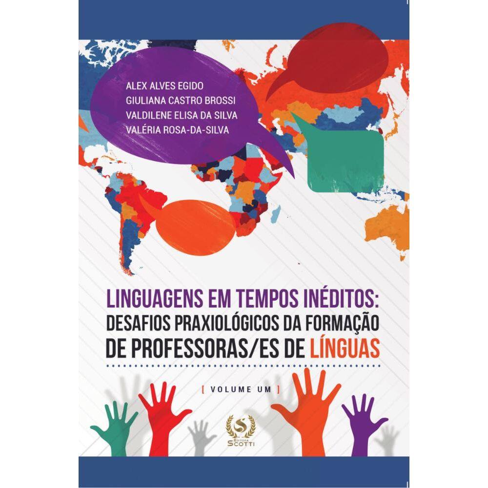 Linguagens em tempos inéditos:desafios praxiológicos da formação de professeras/es de línguas
