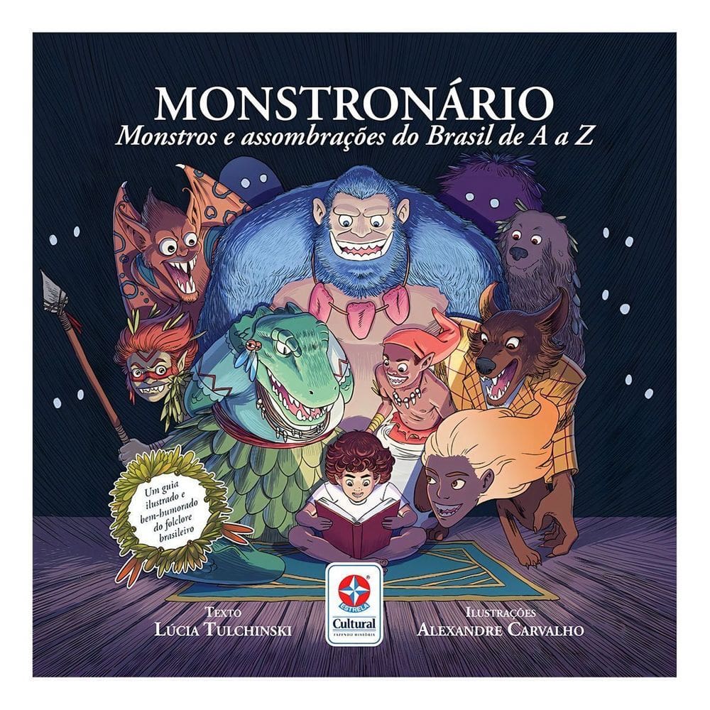 Monstronário - Monstros e Assombrações do Brasil de A a Z