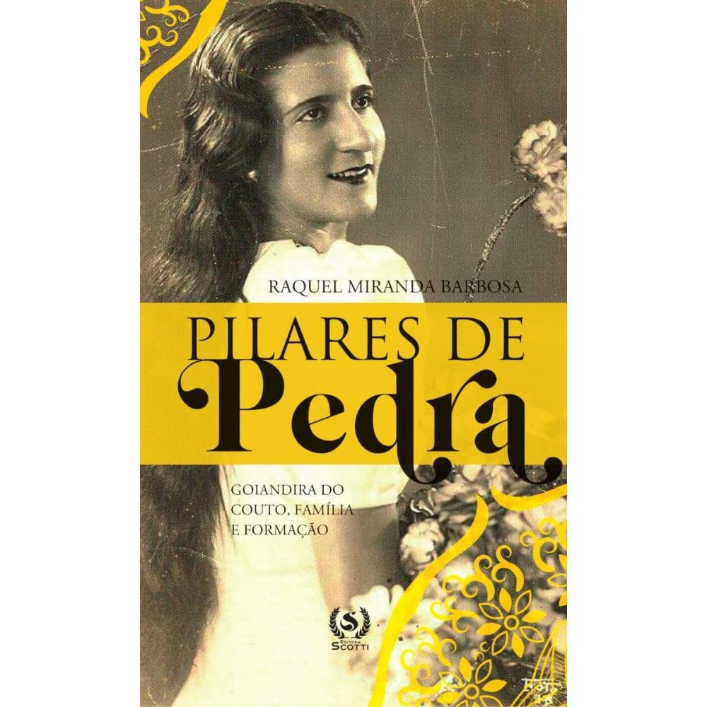 Pilares de pedra:goiandira do couto, família e formação