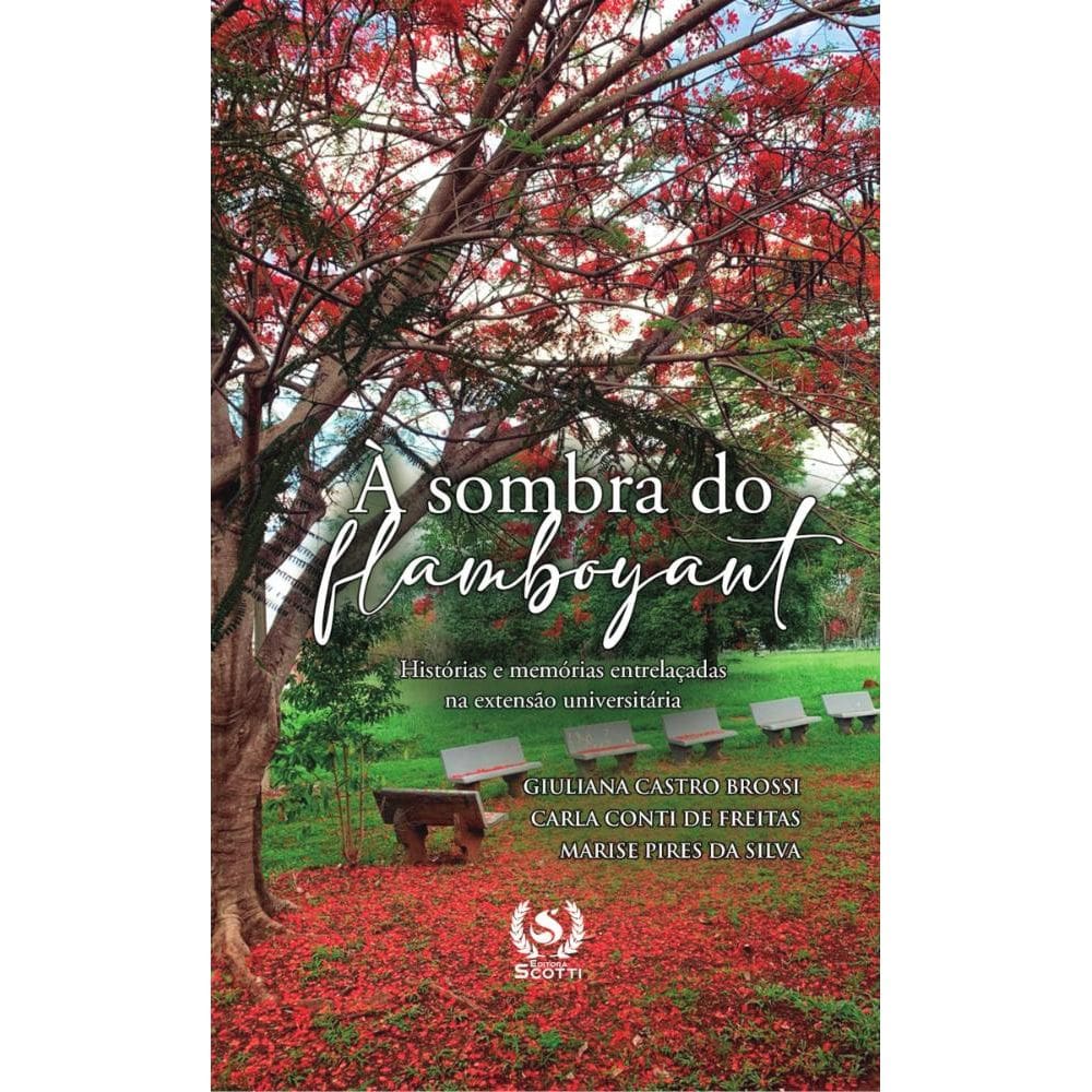 à sombra do flamboyant:histórias e memórias entrelaçadas na extensão universitária