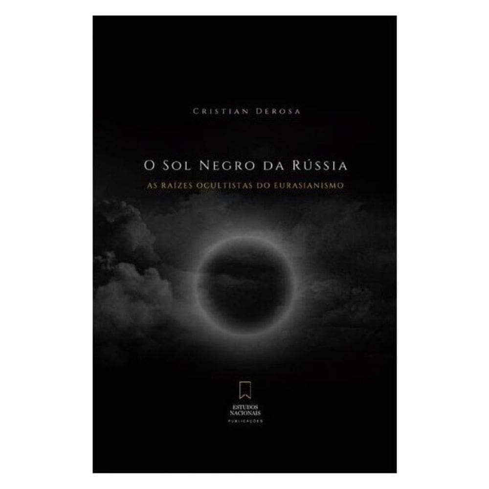 O Sol Negro Da Rússia