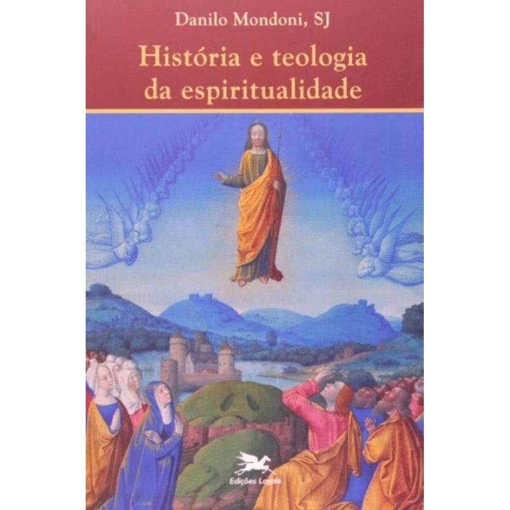 História E Teologia Da Espiritualidade