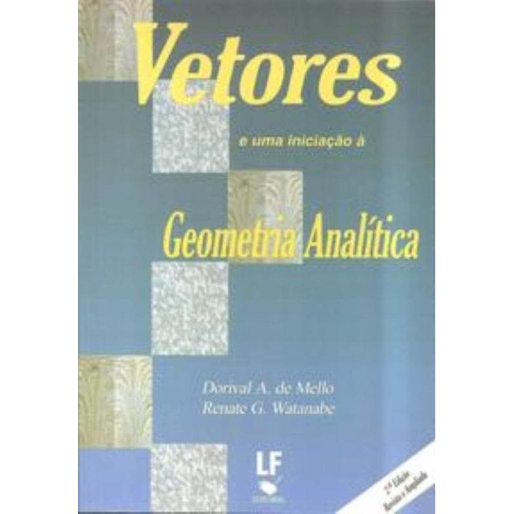 Vetores e uma iniciação à geometria analítica