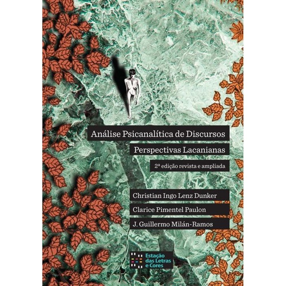 Análise Psicanalítica De Discursos: Perspectivas Lacanianas