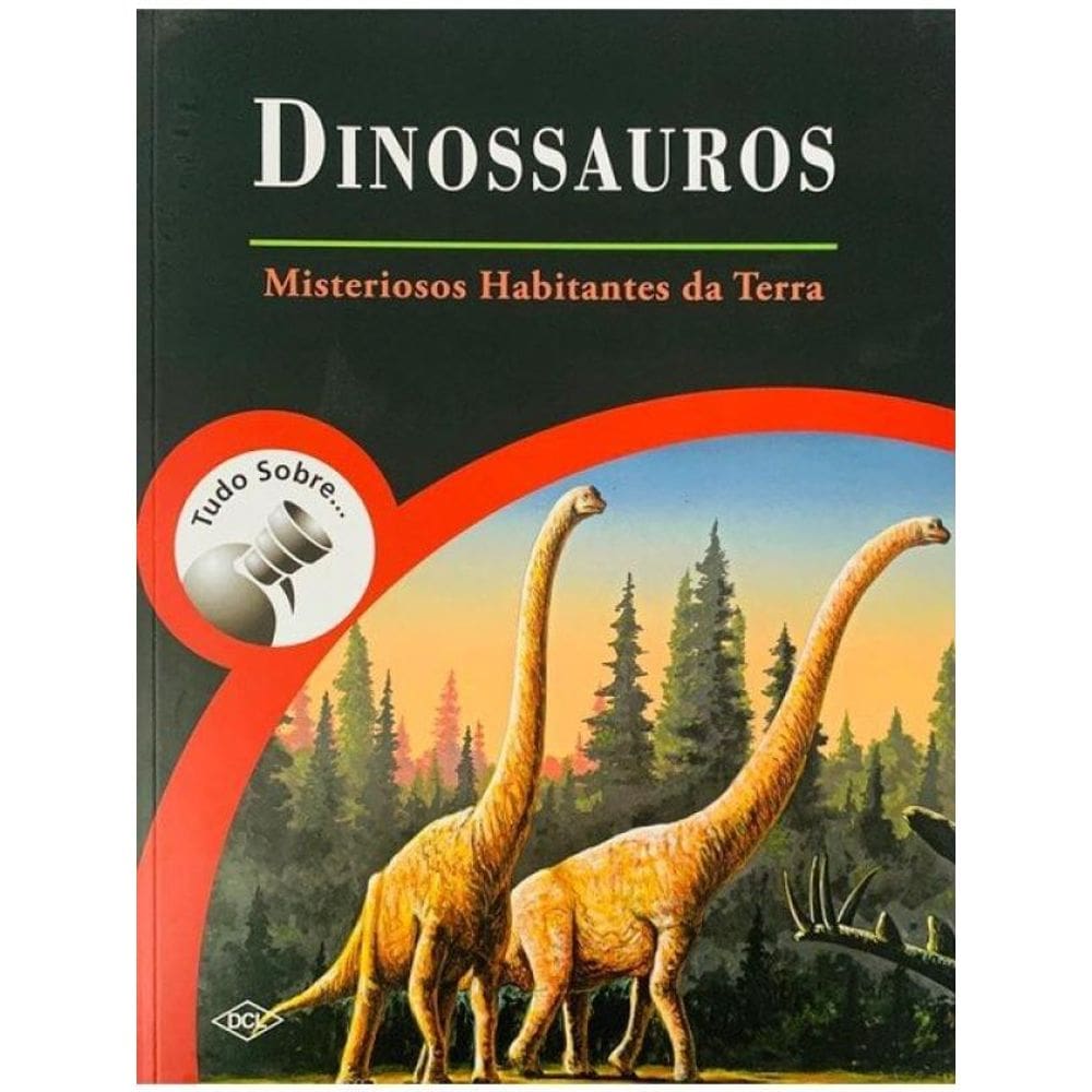 Dinossauros - Misteriosos Habitantes Da Terra