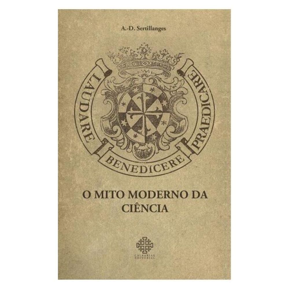 O Mito Moderno Da Ciência