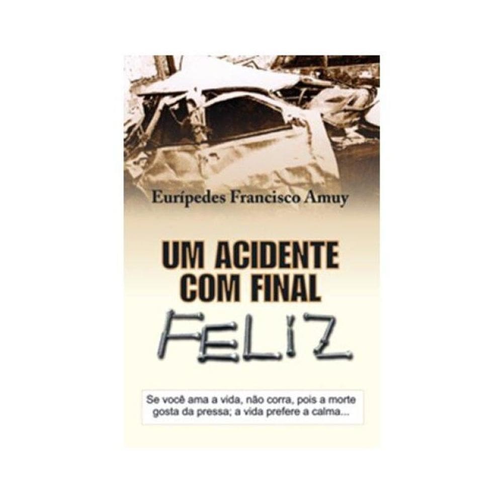 Um Acidente Com Final Feliz