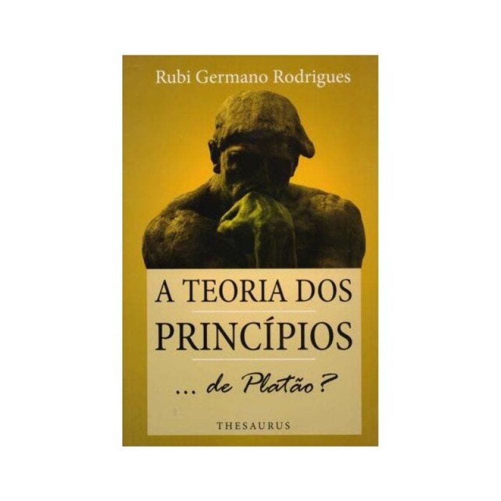 A Teoria Dos Princípios... De Platão?