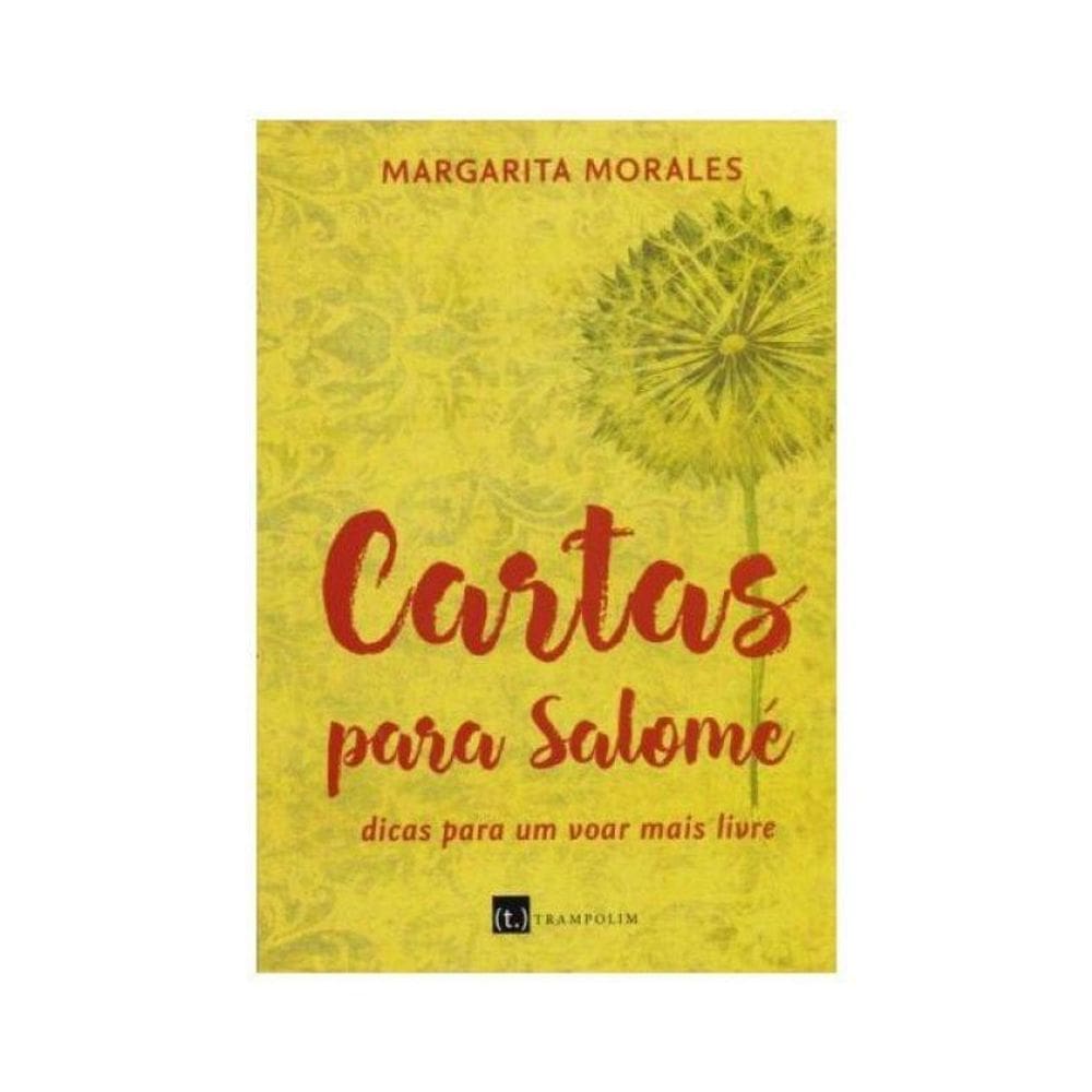 Cartas Para Salomé. Dicas Para Um Voar Mais Livre