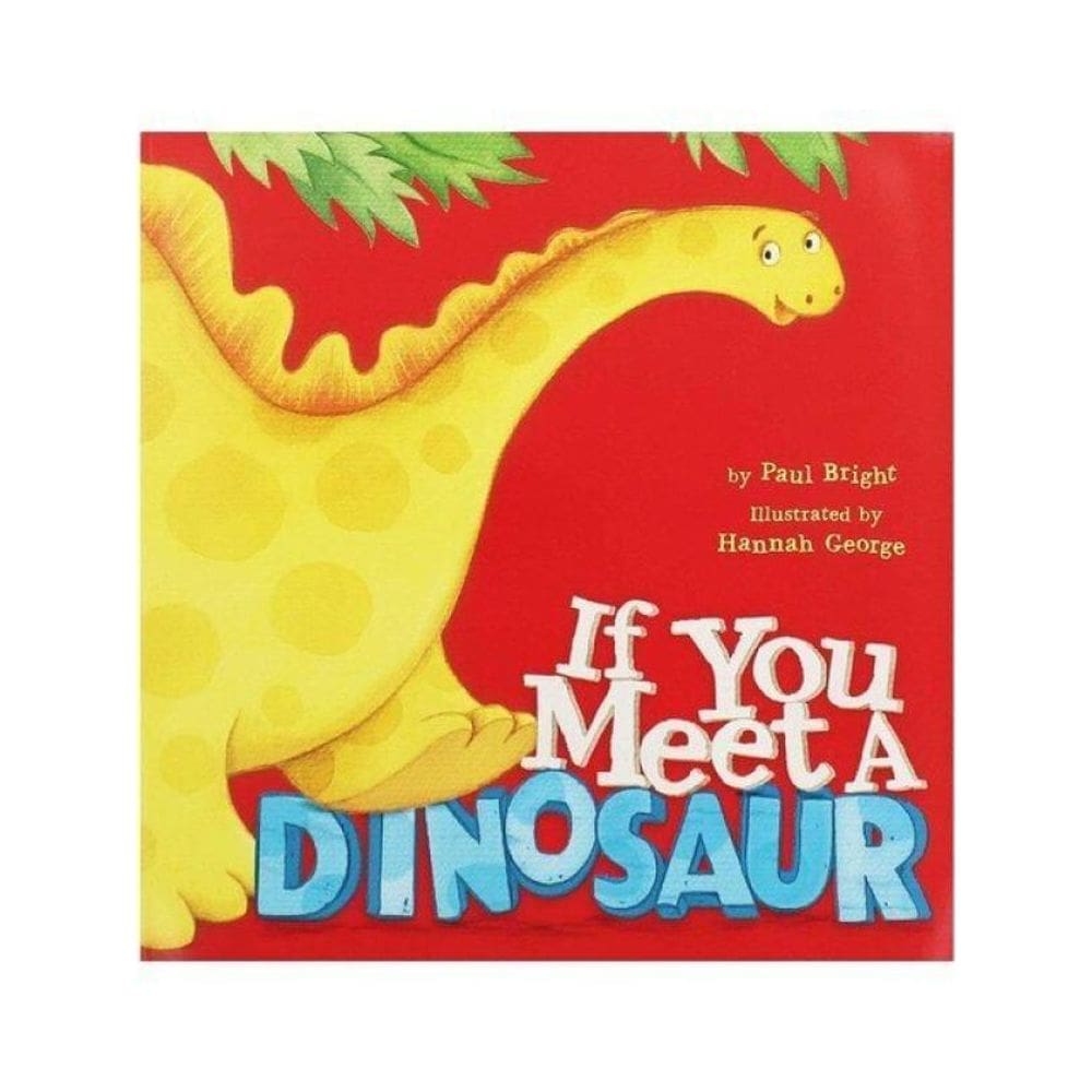 If You Meet A Dinosaur