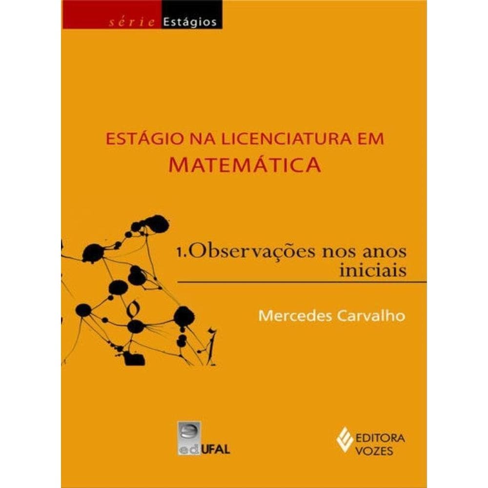 Estágio Na Licenciatura Em Matemática Vol. 1