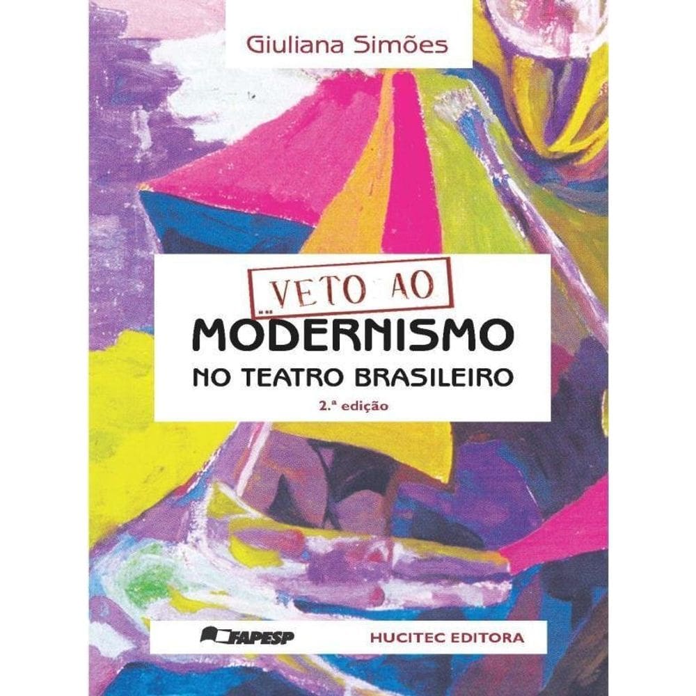Veto Ao Modernismo No Teatro Brasileiro