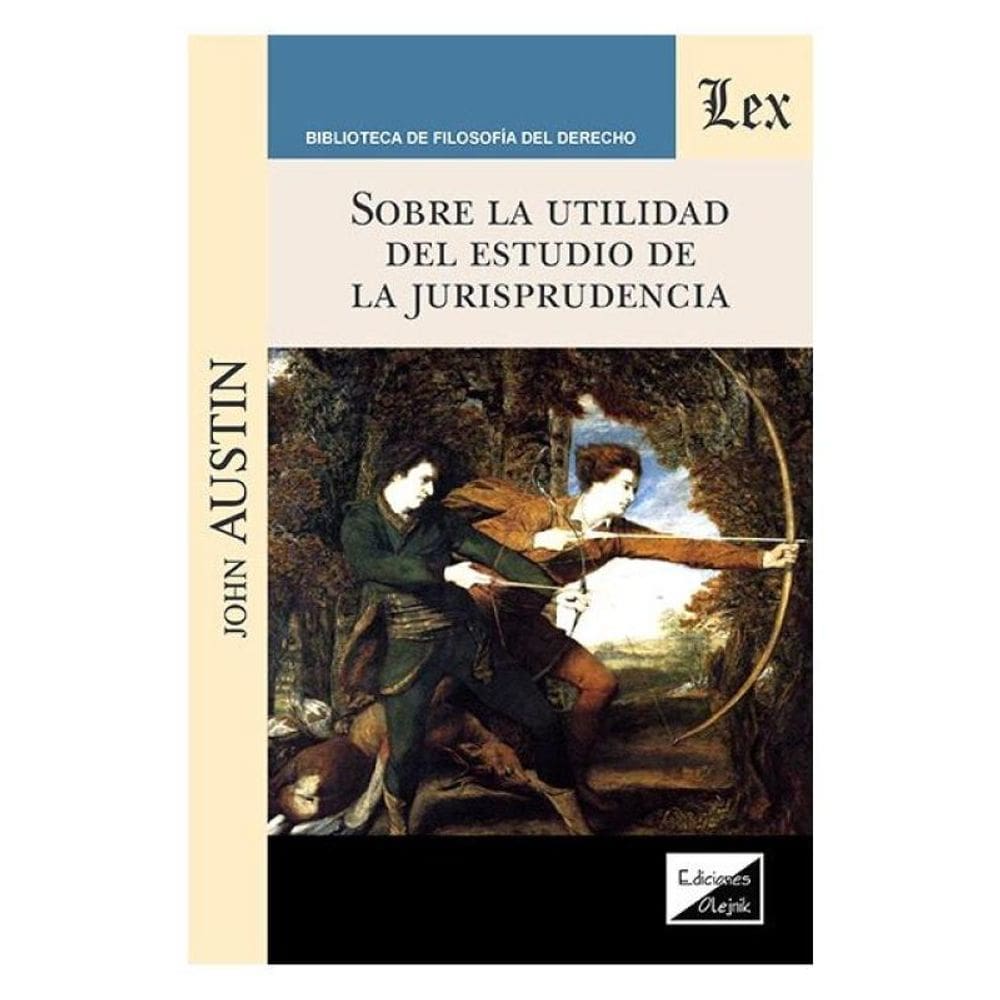 Sobre La Utilidad Del Estudio De La Jurisprudencia