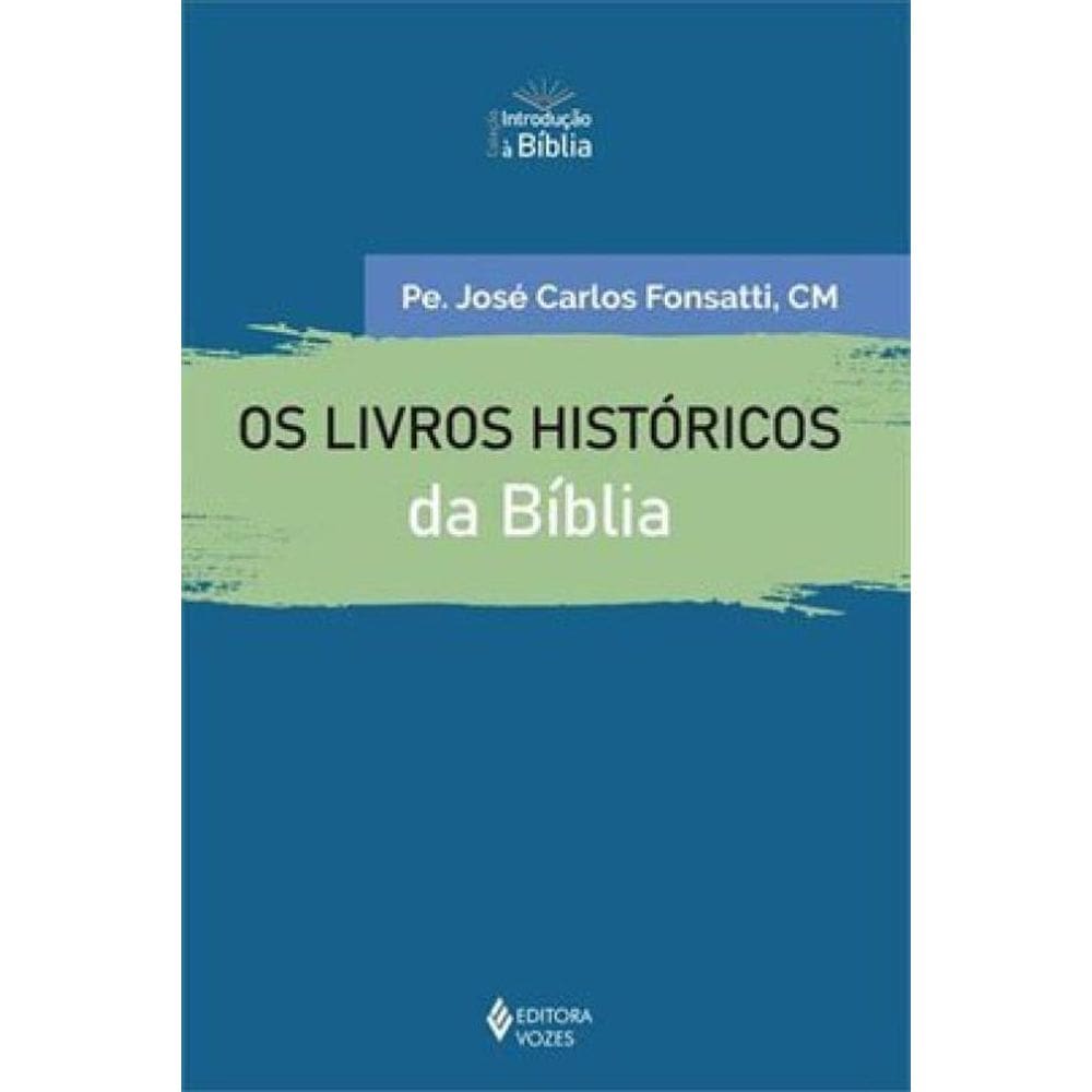 Os Livros Históricos Da Bíblia