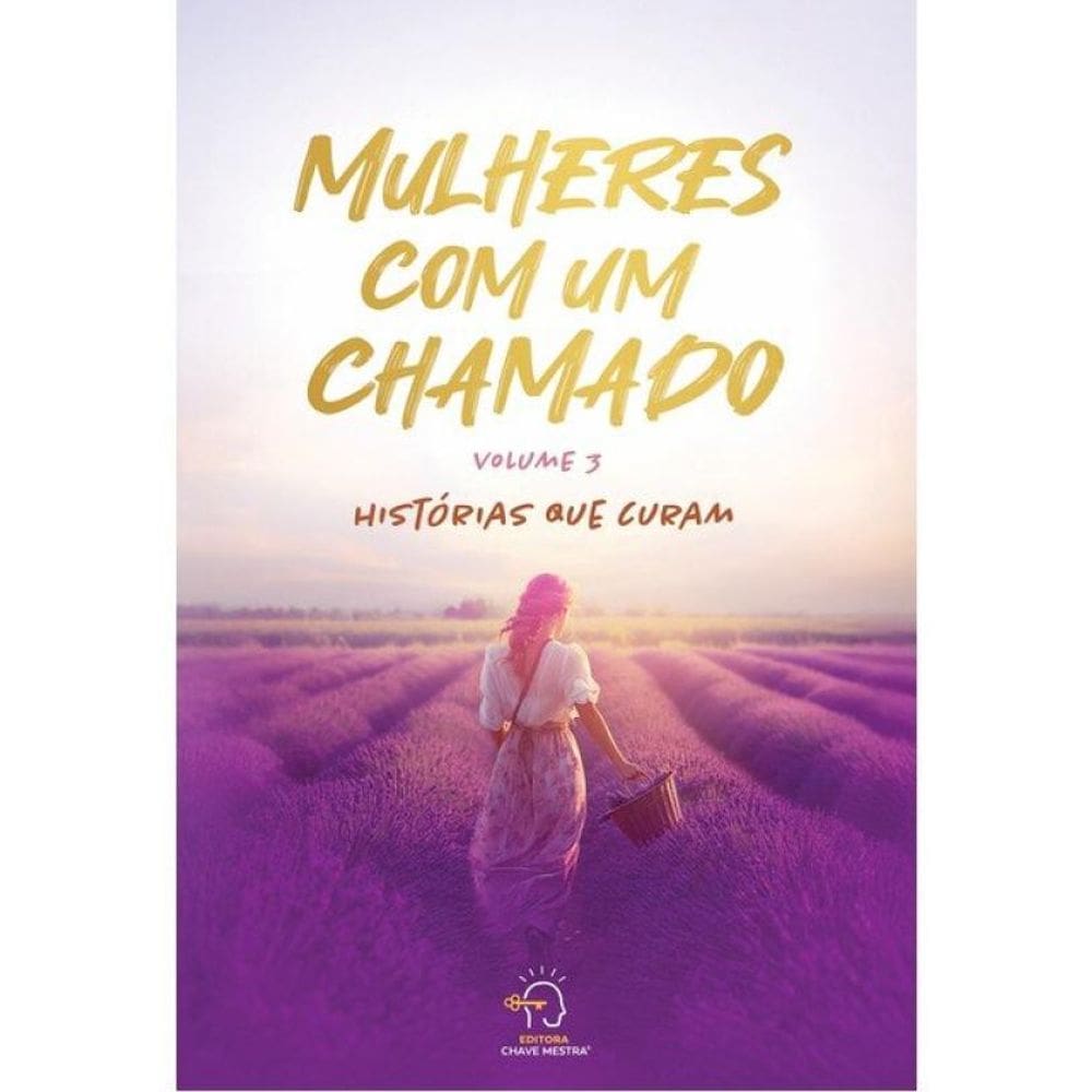Mulheres Com Um Chamado - Volume 3