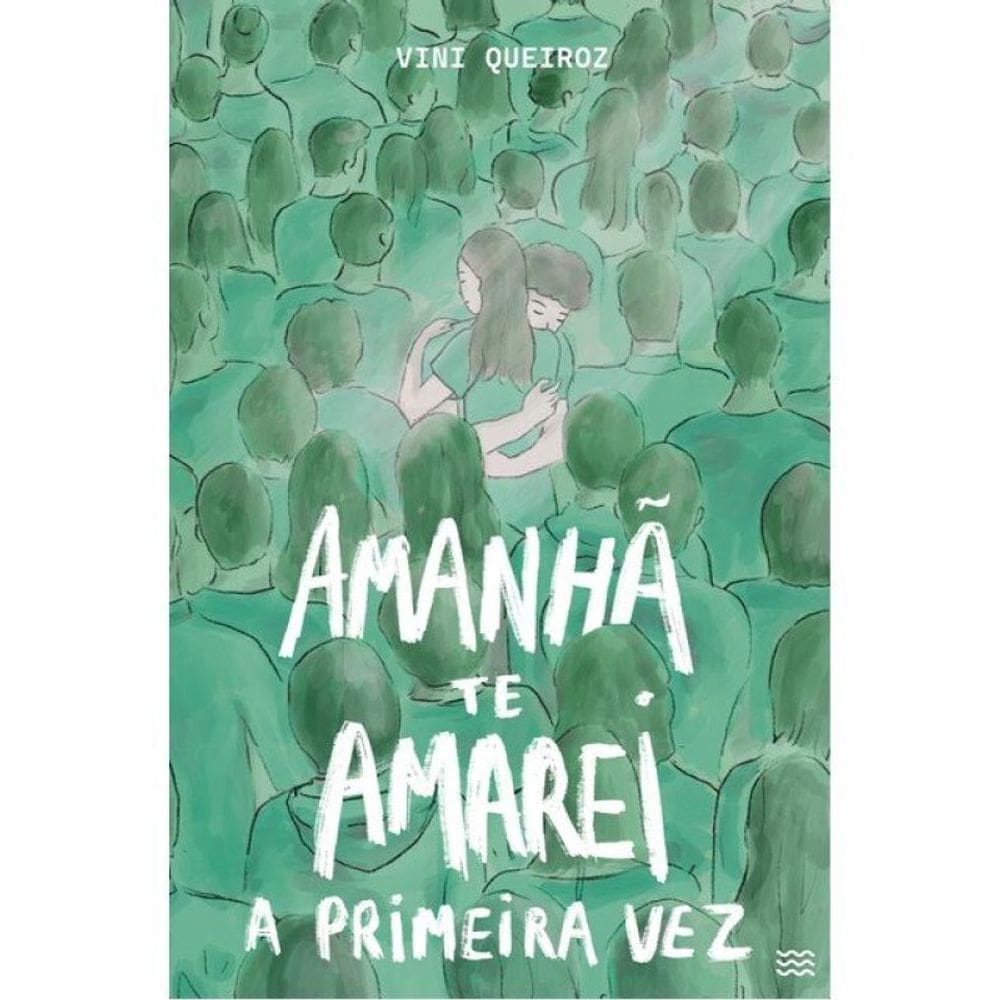 Amanhã Te Amarei A Primeira Vez