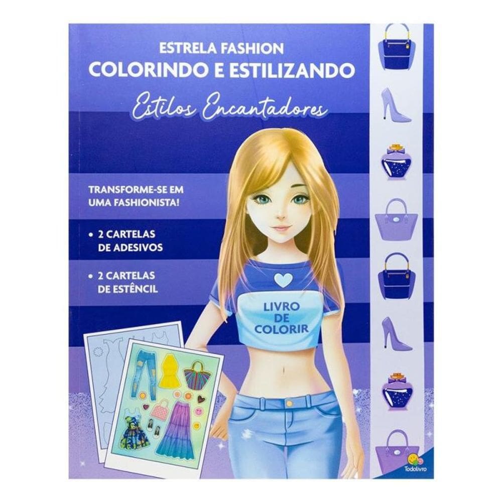 Estrela Fashion - Colorindo E Estilizando: Estilos Encantadores