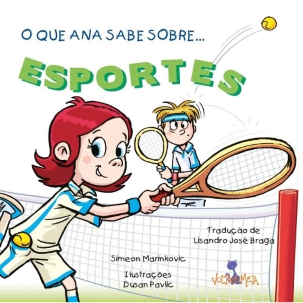 Que Ana Sabe Sobre... Esportes, O