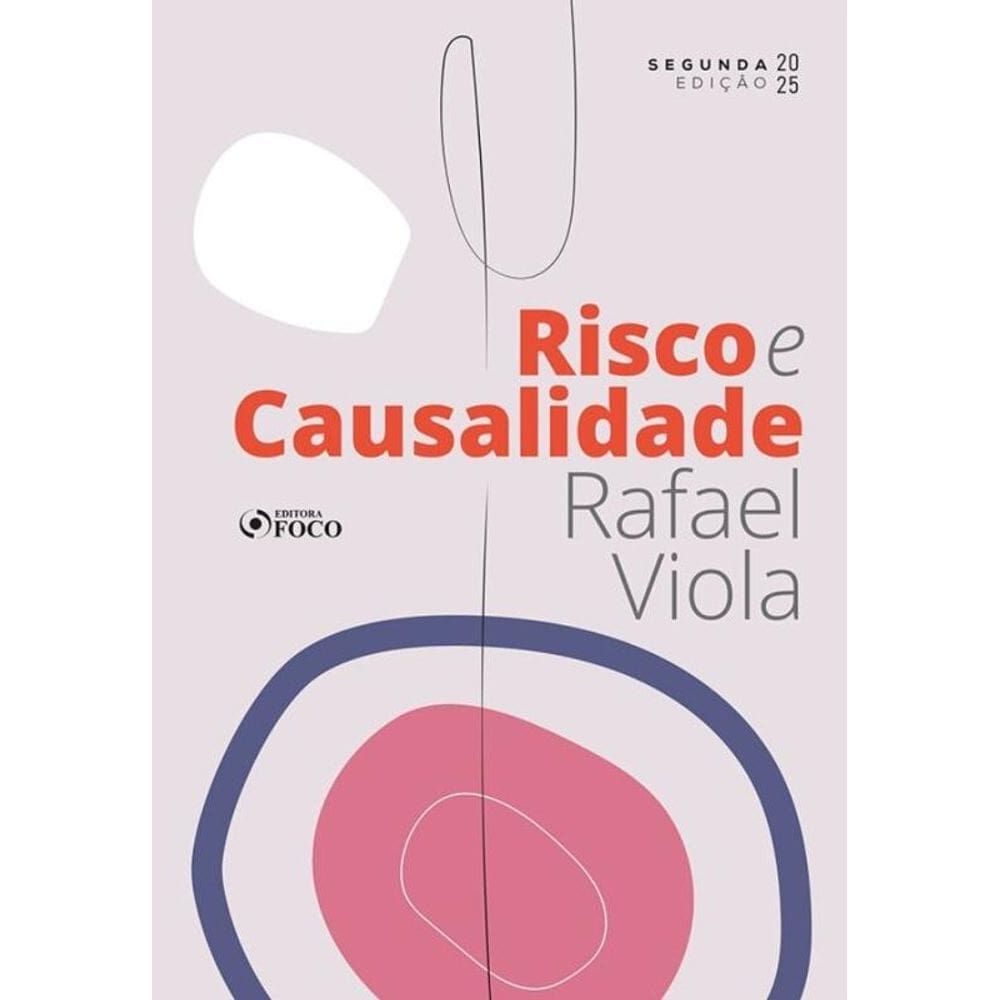 Risco E Causalidade - 2ª Ed - 2025