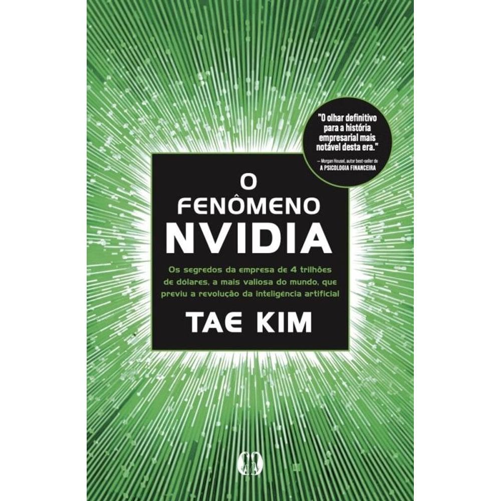 O Fenômeno Da Nvidia: Conheça O Segredo De Gestão Bilionário Escondido Pela Empresa Que Previu A Revolução Da Inteligência Artificial