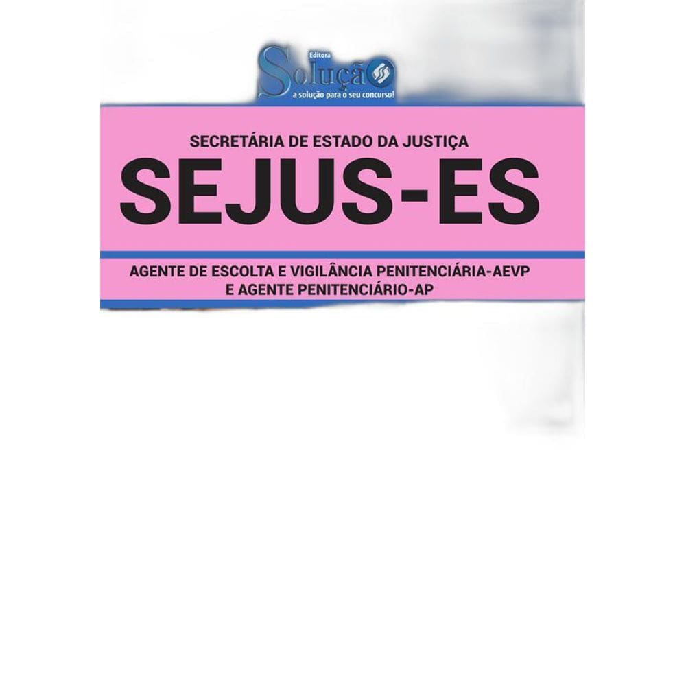 Apostila Concurso Sejus Es - Agente Penitenciário - Ap