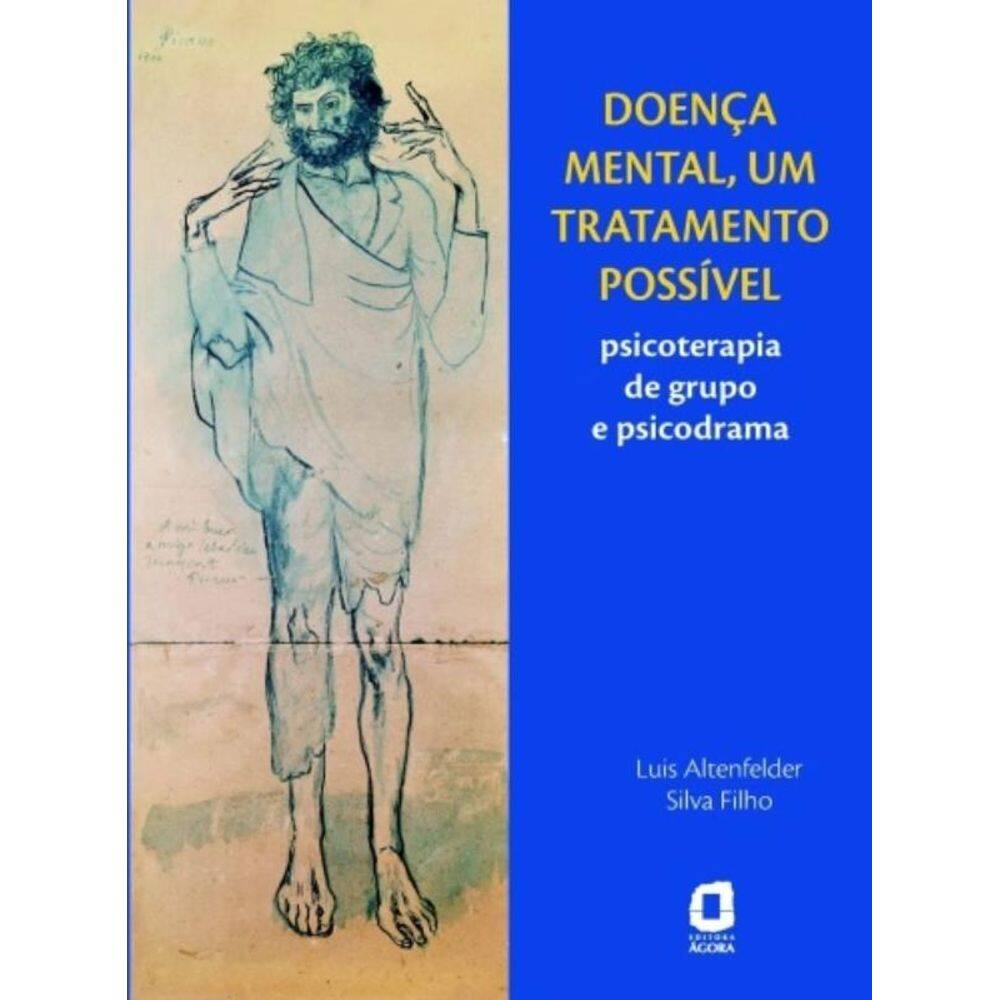 Doenca Mental, Um Tratamento Possivel Psicoterapia
