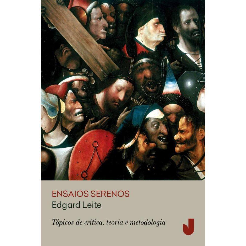 Ensaios serenos: Tópicos de crítica, teoria e metodologia