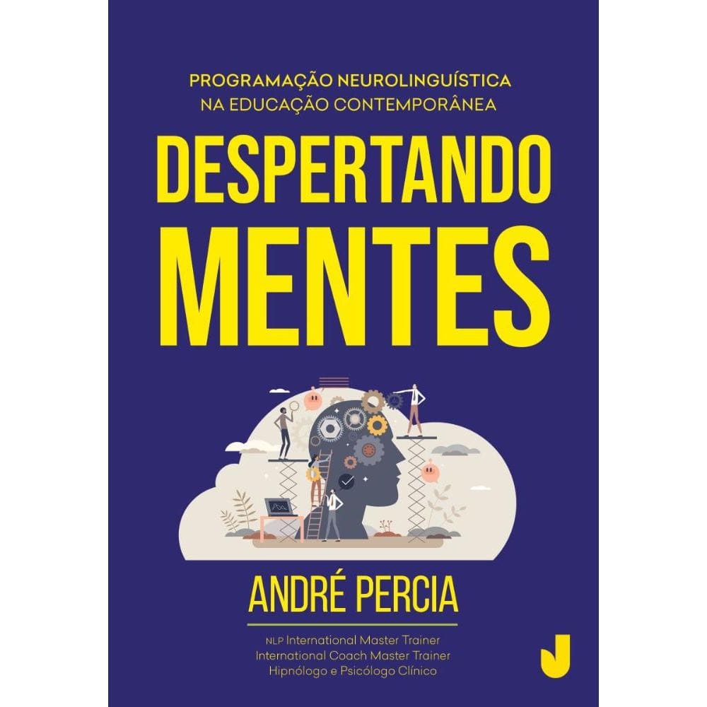 Despertando mentes: A revolução da PNL na Educação Contemporânea