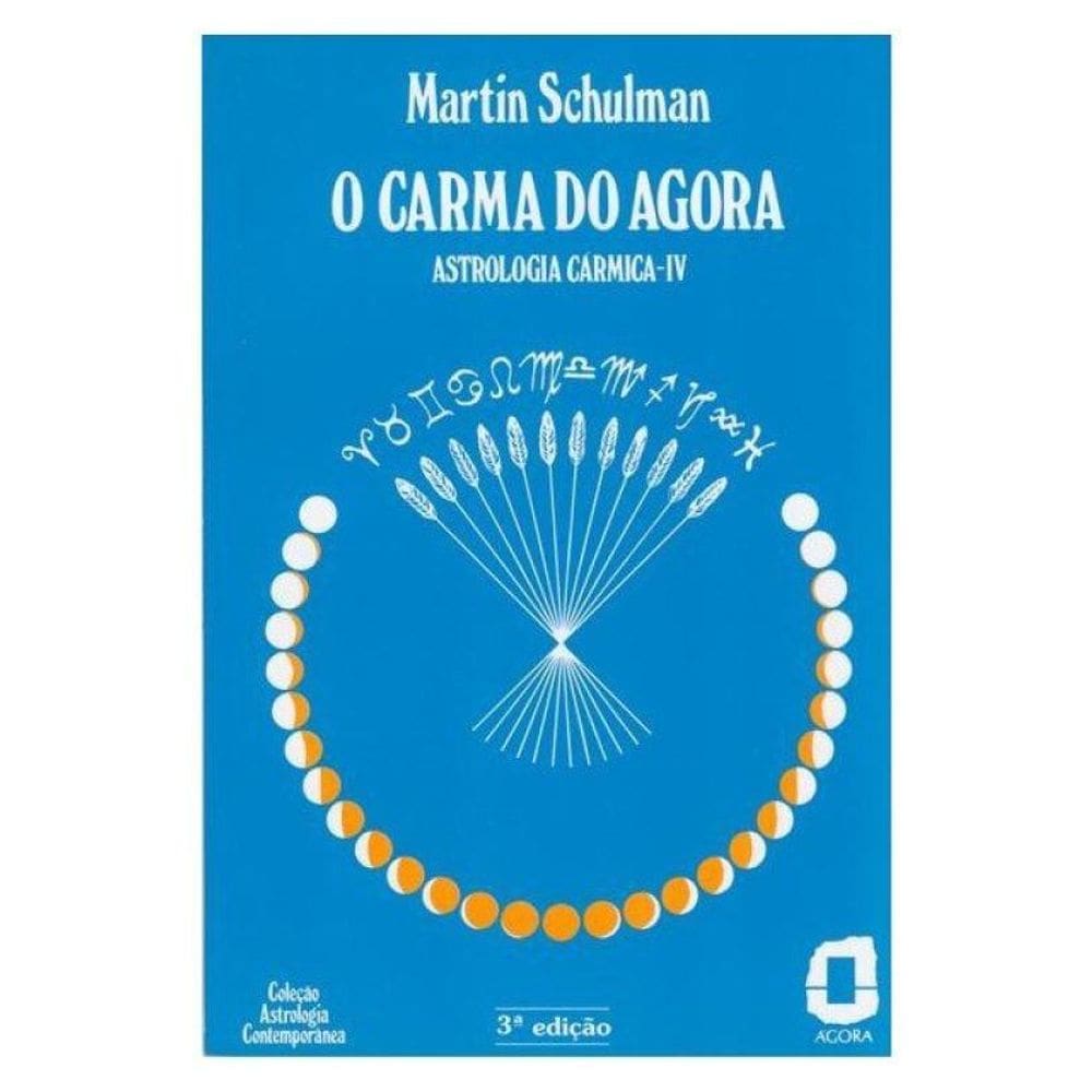 O Carma Do Agora - Vol. 4