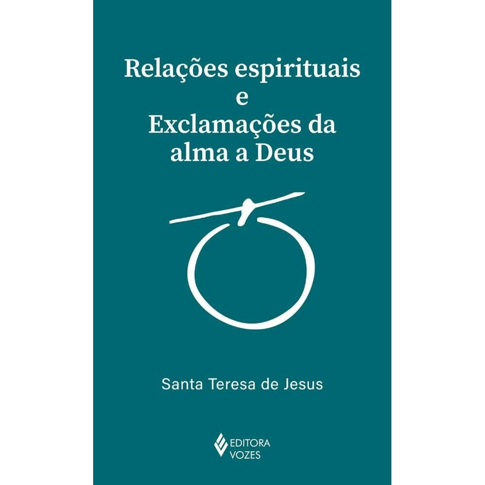 Relações espirituais e exclamações da alma a Deus
