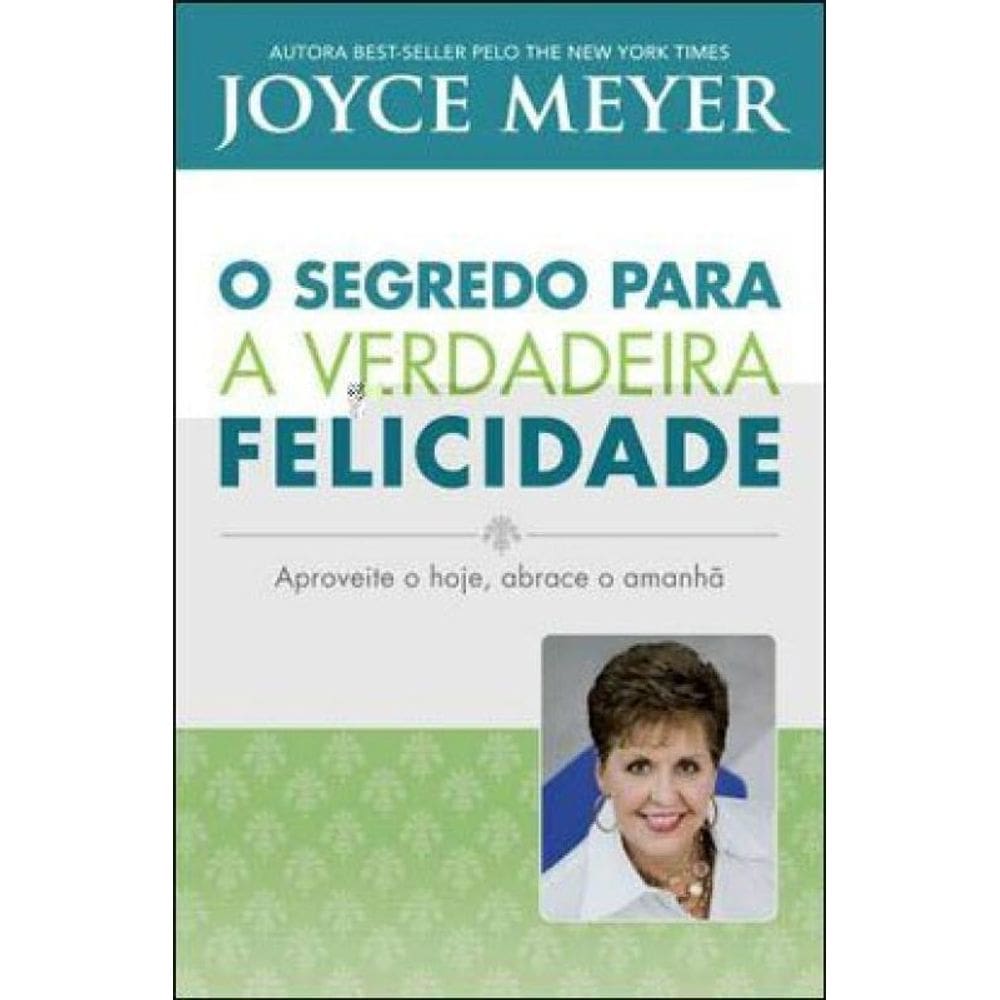 O Segredo Para A Verdadeira Felicidade