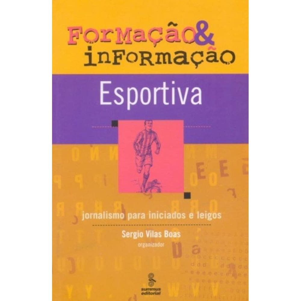Formação E Informação Esportiva - Jornalismo Para Iniciados E Leigos