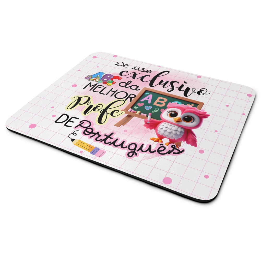 Mouse Pad - Exclusivo da melhor professora de Português