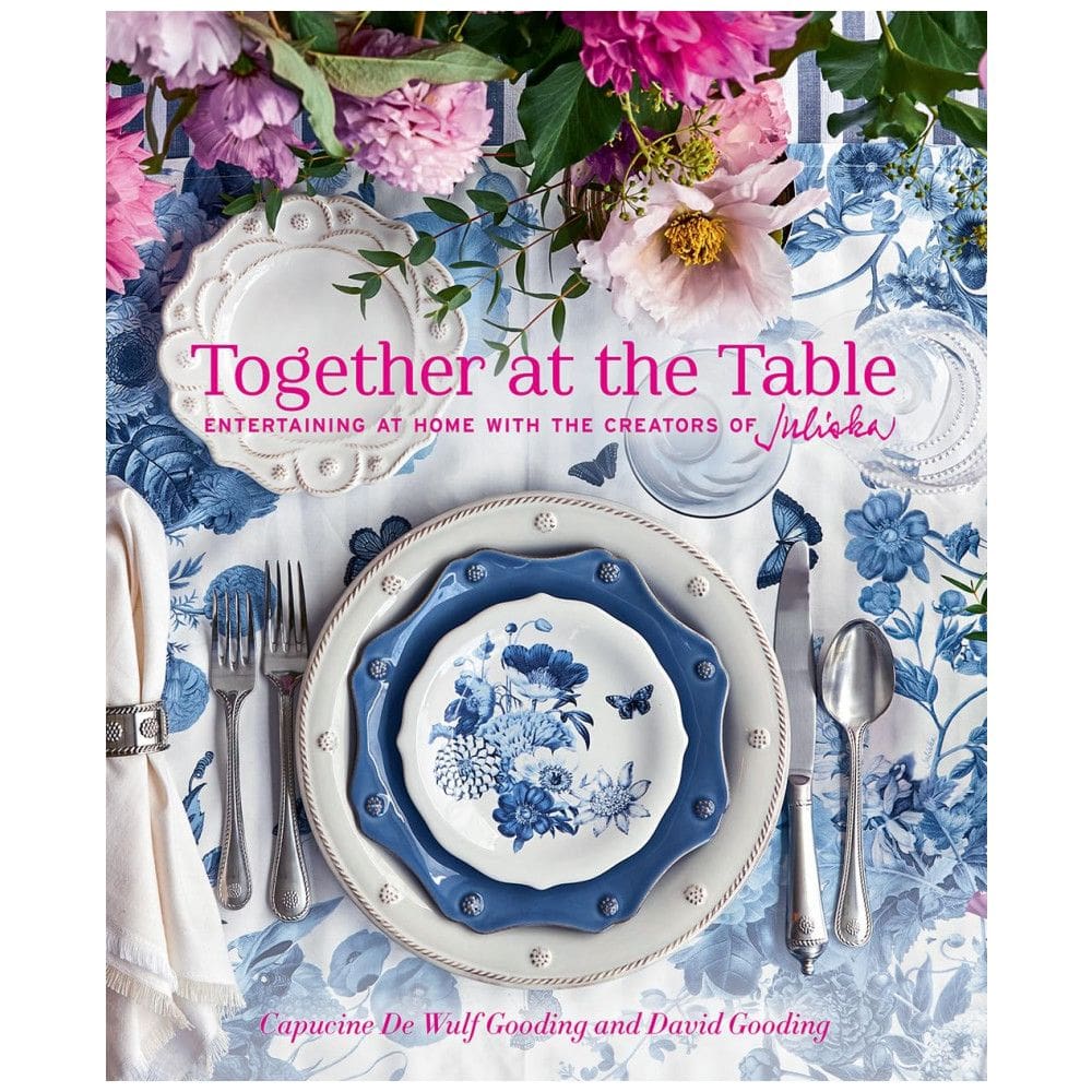 Juntos na mesaEntretendo em Casa com os Criadores de Juliska, Capa Dura em Inglês, 240 Páginas