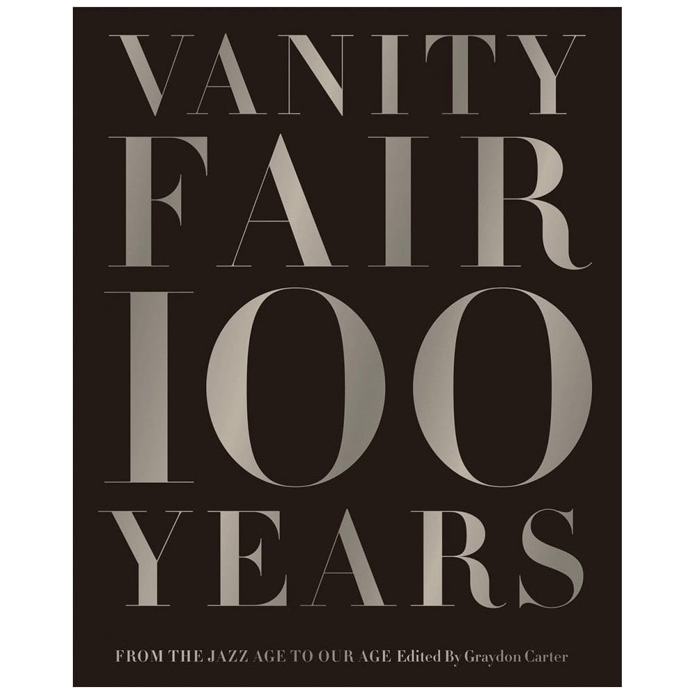 Vanity Fair 100 Years Da Era do Jazz à Nossa Era, Capa Dura em Inglês, 456 Paginas, Preto