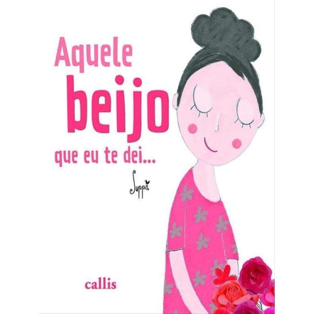 Aquele Beijo Que Eu Te Dei…