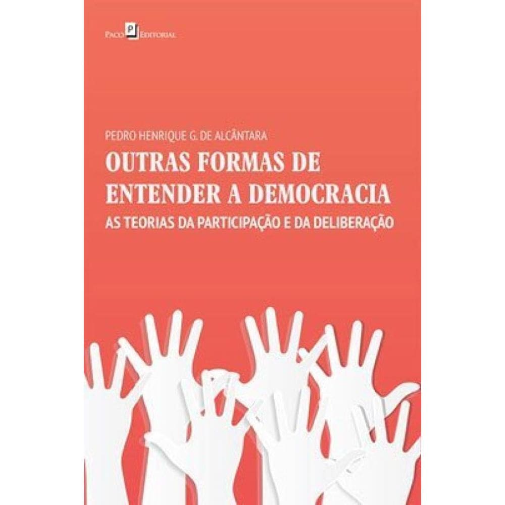 Outras Formas De Entender A Democracia