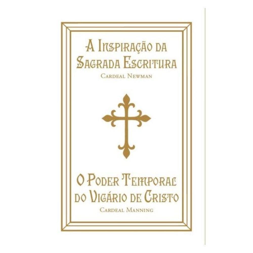 A Inspiração Da Sagrada Escritura E O Poder Temporal Do Vigário De Cristo
