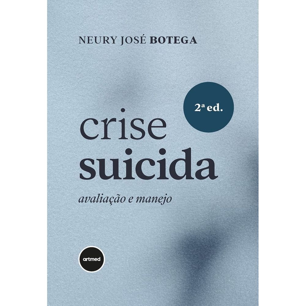 Crise Suicida - Avaliação e Manejo - 02Ed/22