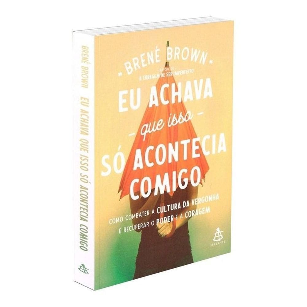 Eu Achava Só Acontecia Comigo