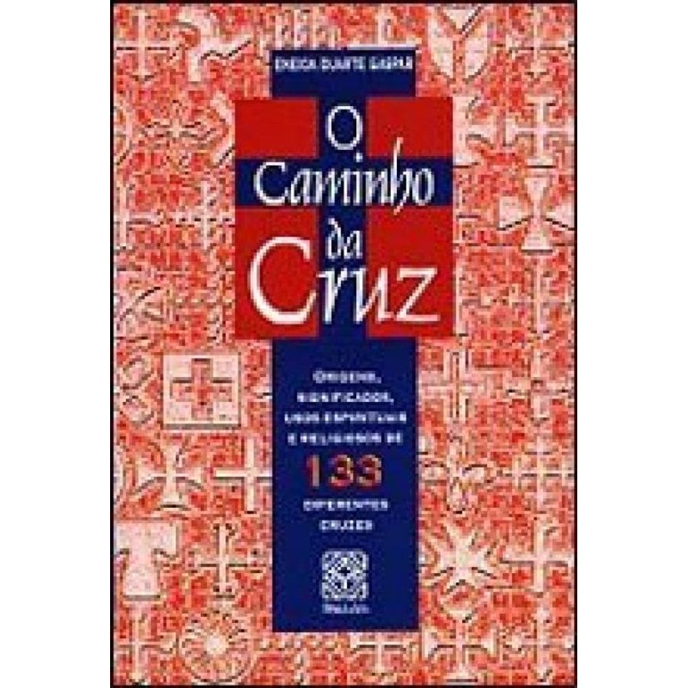 O Caminho Da Cruz