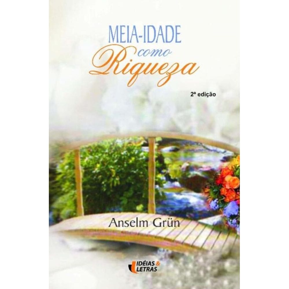 Meia-Idade Como Riqueza